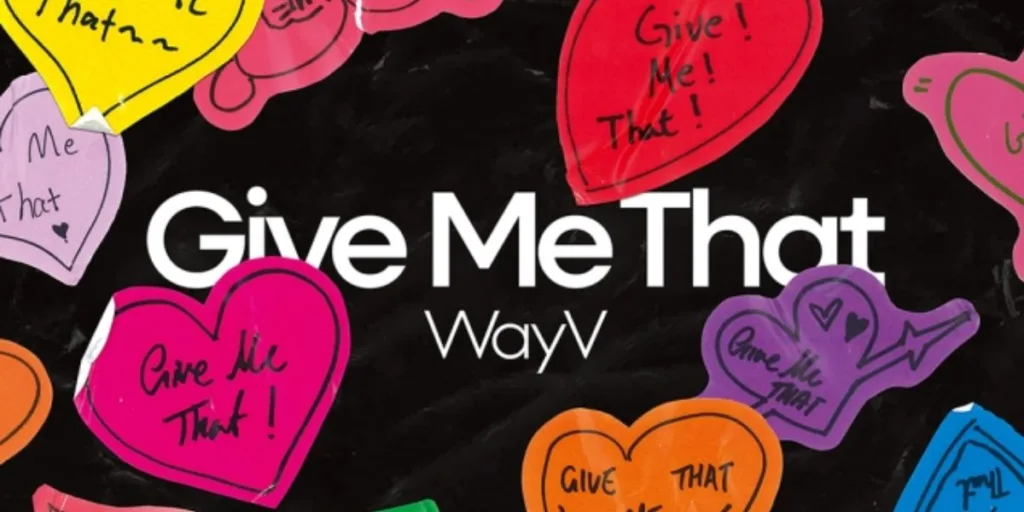 a teaser poster for WayV's upcoming album Give Me That