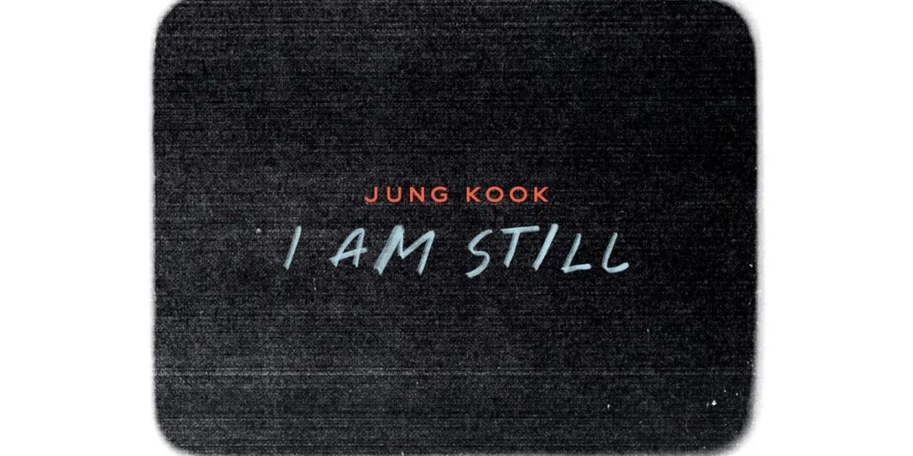 Jung Kook I Am Still poster